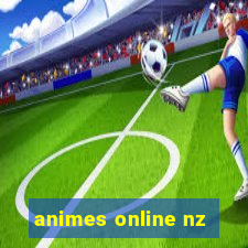 animes online nz